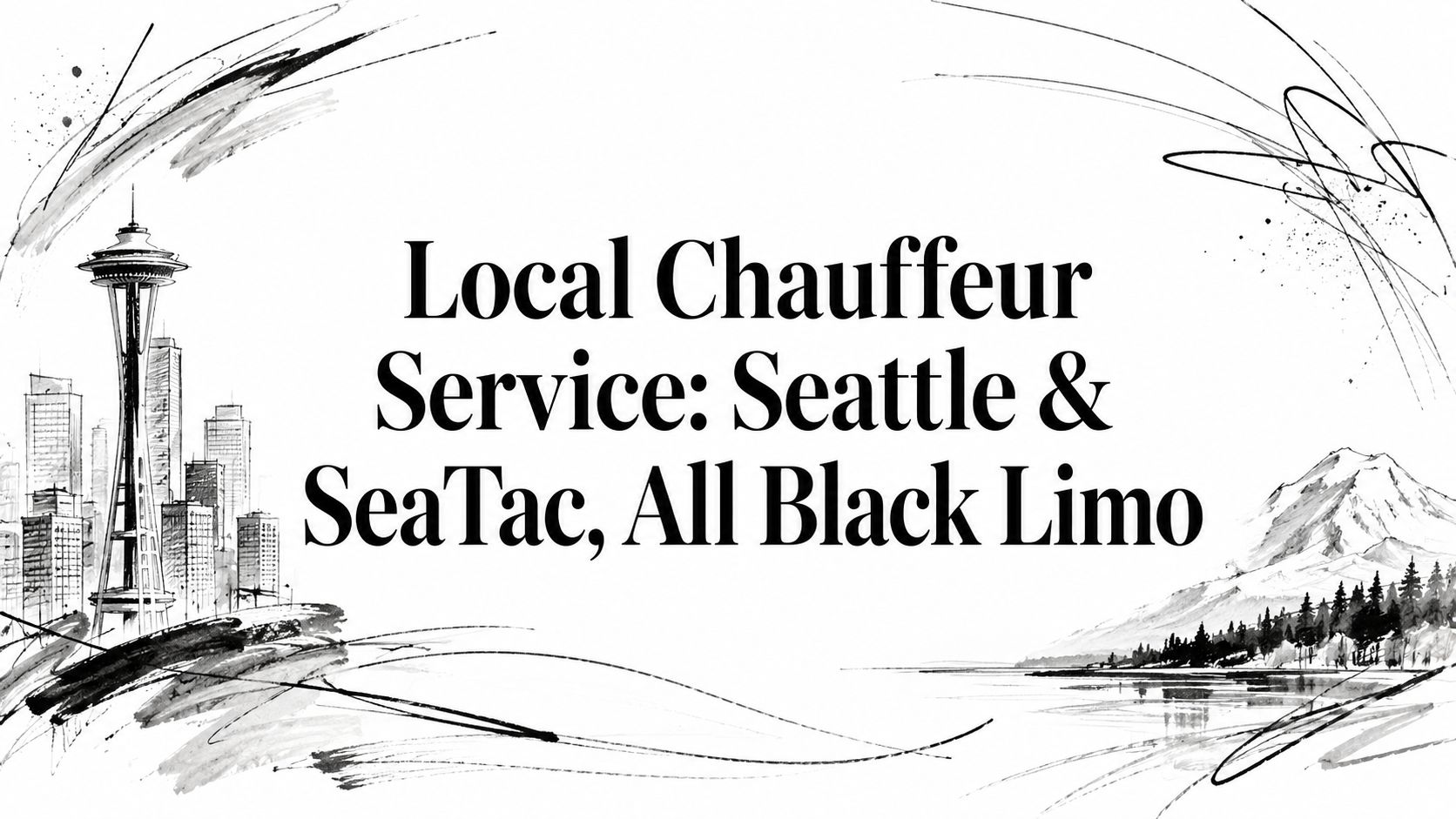 Local chauffeur service seattle skyline
